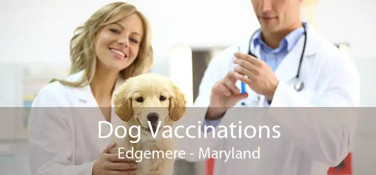 Dog Vaccinations Edgemere - Maryland