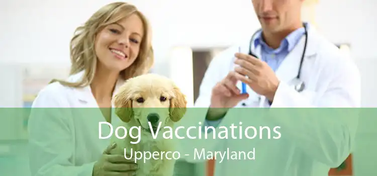 Dog Vaccinations Upperco - Maryland