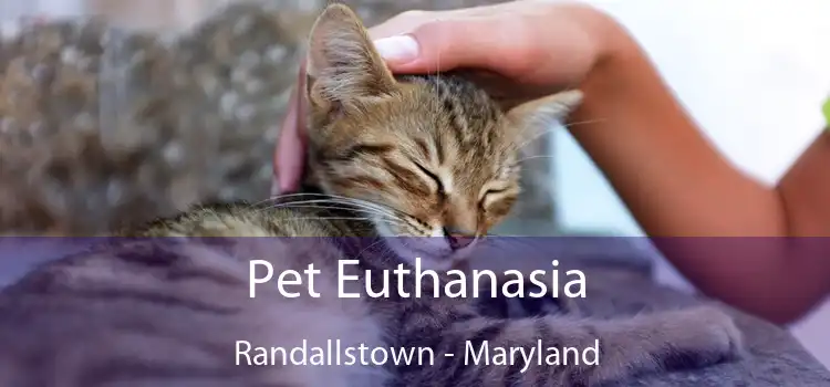 Pet Euthanasia Randallstown - Maryland