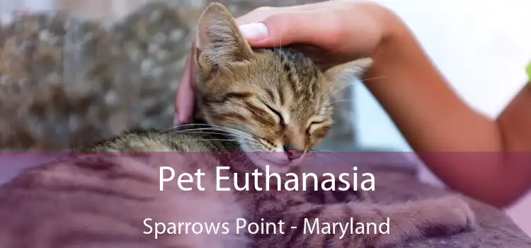 Pet Euthanasia Sparrows Point - Maryland
